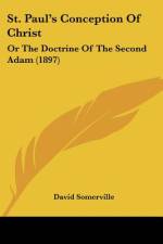 St. Paul's Conception Of Christ af David Somerville