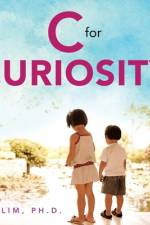 C for Curiosity af Lin Lim Ph. D.