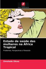 ESTADO DE SA DE DAS MULHERES NA FRICA T af Omolade Okwa