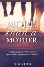 More Than a Mother af Alexis Burns
