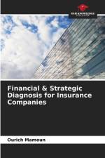 Financial & Strategic Diagnosis for Insurance Companies af Ourich Mamoun