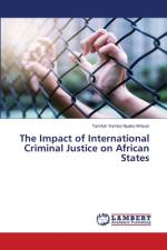 The Impact of International Criminal Justice on African States af Tamfuh Yombo Nyako Wilson