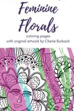 Feminine Florals af Cherie Burbach