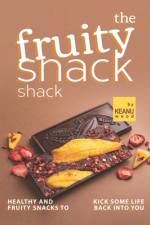 Fruity Snack Shack af Keanu Wood
