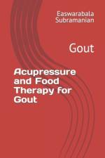 Acupressure and Food Therapy for Gout af Easwarabala Subramanian