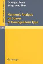 Harmonic Analysis on Spaces of Homogeneous Type af Donggao Deng
