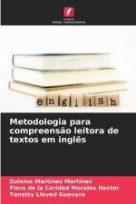 Metodologia para compreensão leitora de textos em inglês af Zulema Martínez Martínez