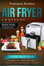 Air Fryer Cookbook af Francesca Bonheur