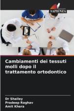 Cambiamenti dei tessuti molli dopo il trattamento ortodontico af Shailey