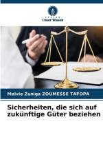 Sicherheiten, die sich auf zukünftige Güter beziehen af Melvie Zuniga Zoumesse Tafopa
