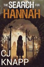The Search for Hannah af Cj Knapp