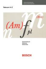 Wörterbuch der Telekommunikationstechnik / Dictionary of telecommunication technology / Dictionnaire du technique de télécommunication af Bosch Telecom Gmbh