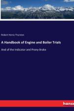 A Handbook of Engine and Boiler Trials af Robert Henry Thurston