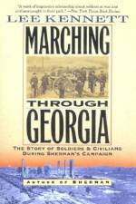 Marching Through Georgia af Lee B. Kennett