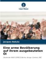 Eine arme Bevölkerung auf ihrem ausgebeuteten Öl af Jacques Bakulu