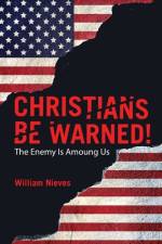 Christians Be Warned! af William Nieves