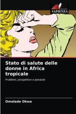 STATO DI SALUTE DELLE DONNE IN AFRICA TR af Omolade Okwa