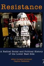 Resistance: A Radical Social and Political History of the Lower East Side af Clayton Patterson