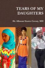 TEARS OF MY DAUGHTERS af MD Alhasan Sisawo Ceesay