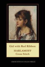 GIRL WITH RED RIBBON: HARLAMOFF CROSS ST af Kathleen George
