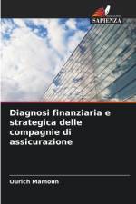 Diagnosi finanziaria e strategica delle compagnie di assicurazione af Ourich Mamoun