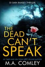 Dead Can't Speak af M A Comley