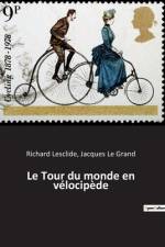 Le Tour du monde en vélocipède af Jacques Le Grand