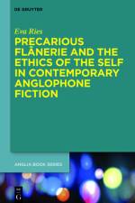 Ries, E: Precarious Flânerie and the Ethics of the Self in C af Eva Ries