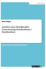 Annähen eines Hemdknopfes (Unterweisung Hotelfachmann / Hotelfachfrau) af René Pflüger
