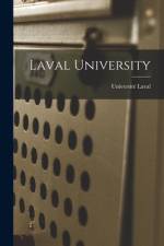 Laval University [microform] af Universite Laval