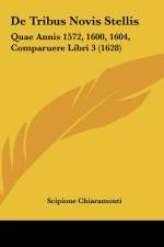 De Tribus Novis Stellis af Scipione Chiaramonti