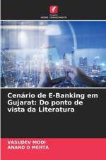 Cenário de E-Banking em Gujarat: Do ponto de vista da Literatura af Vasudev Modi