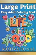 Large Print Easy Adult Coloring Book MOTIVATIONAL af Pippa Page