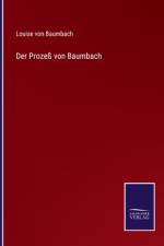 Der Prozeß von Baumbach af Louise von Baumbach