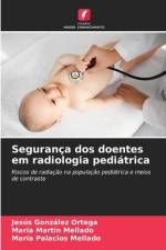 Segurança dos doentes em radiologia pediátrica af Jesús González Ortega
