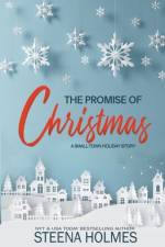The Promise of Christmas af Steena Holmes
