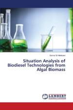 Situation Analysis of Biodiesel Technologies from Algal Biomass af Samar El-Mekkawi