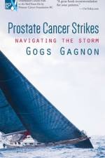 Prostate Cancer Strikes af Gogs Gagnon