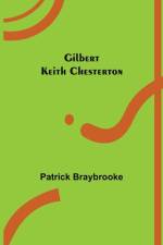 Gilbert Keith Chesterton af Patrick Braybrooke