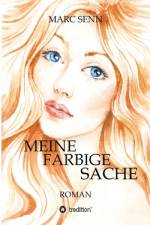 MEINE FARBIGE SACHE af Marc Senn