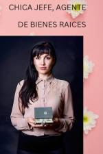 CHICA JEFE AGENTE DE BIENES RAICES af Barbara Puryear