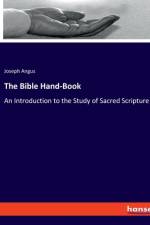 The Bible Hand-Book af Joseph Angus