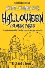 Adult Coloring Book Halloween Coloring Pages af Richard G Lowe Jr