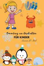 Stark, S: Sammlung von Geschichten für Kinder af Susanna D. Stark