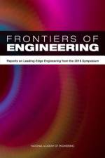 Frontiers of Engineering: Reports on Leading-Edge Engineering from the 2018 Symposium af National Academy of Engineering