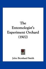 The Entomologist's Experiment Orchard (1902) af John Bernhard Smith