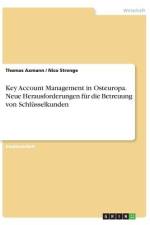 Key Account Management in Osteuropa. Neue Herausforderungen für die Betreuung von Schlüsselkunden af Nico Strenge
