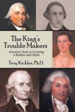 The King's Trouble Makers af Troy Kickler