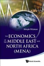 The Economics of the Middle East and North Africa (MENA) af Joseph Pelzman