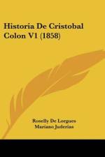 Historia De Cristobal Colon V1 (1858) af Roselly de Lorgues